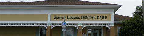 Sumter Landing Dental Care .